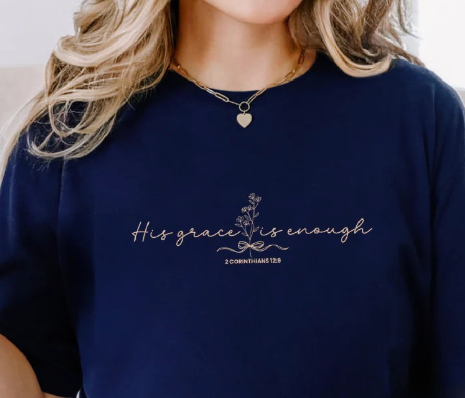 His Grace Is Enough Graphic Tee